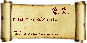 Mihály Károly névjegykártya