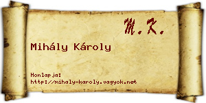 Mihály Károly névjegykártya
